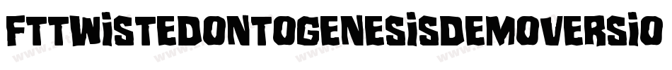 FtTwistedOntogenesisDemoversion-ZJVm字体转换