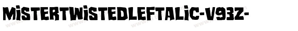 MisterTwistedLeftalic-v93Z字体转换