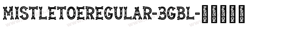 MistletoeRegular-3GBL字体转换