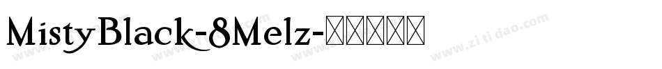 MistyBlack-8Melz字体转换