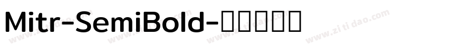 Mitr-SemiBold字体转换