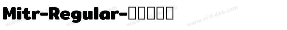 Mitr-Regular字体转换