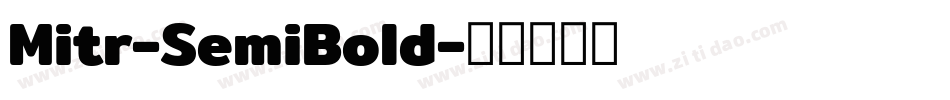 Mitr-SemiBold字体转换