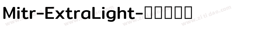 Mitr-ExtraLight字体转换