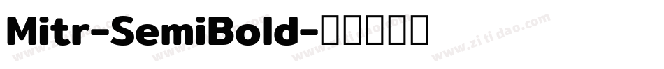 Mitr-SemiBold字体转换