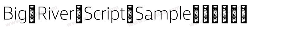 Big-River-Script-Sample字体转换