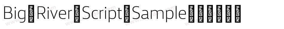 Big-River-Script-Sample字体转换