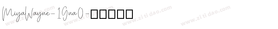 MiyaWayne-1Gna0字体转换