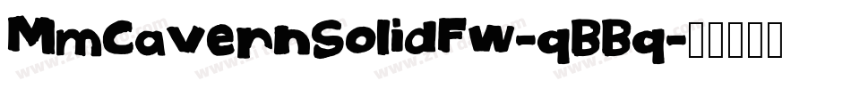 MmCavernSolidFw-qBBq字体转换