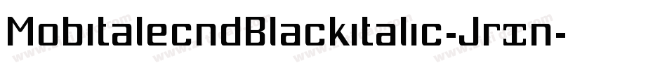 MobitalecndBlackitalic-Jrxn字体转换