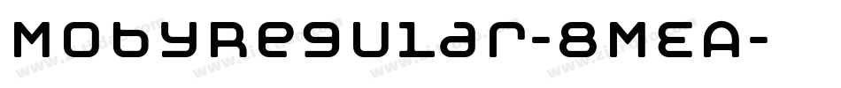 MobyRegular-8MEA字体转换