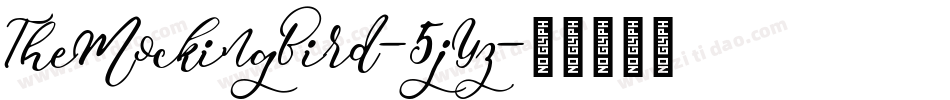 TheMockingBird-5jYz字体转换 TheMockingBird-5jYz字体转换