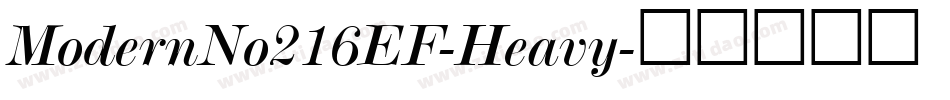 ModernNo216EF-Heavy字体转换