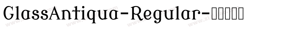GlassAntiqua-Regular字体转换