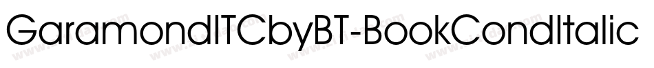 GaramondITCbyBT-BookCondItalic字体转换 GaramondITCbyBT-BookCondItalic字体转换