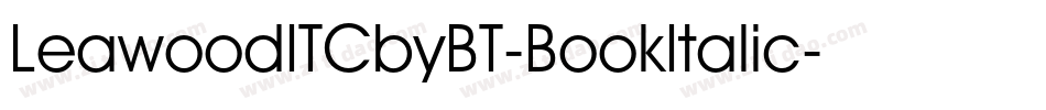 LeawoodITCbyBT-BookItalic字体转换