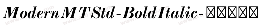 ModernMTStd-BoldItalic字体转换