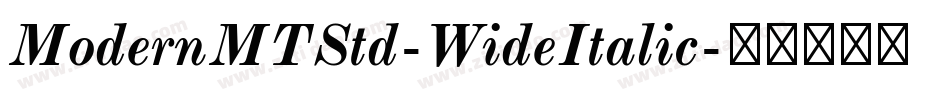 ModernMTStd-WideItalic字体转换