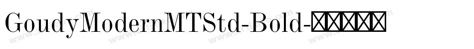 GoudyModernMTStd-Bold字体转换