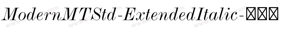 ModernMTStd-ExtendedItalic字体转换