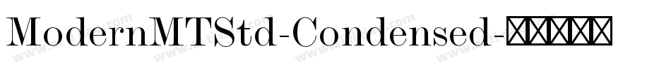 ModernMTStd-Condensed字体转换