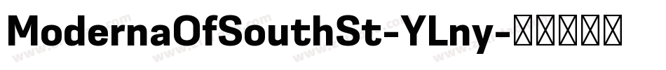ModernaOfSouthSt-YLny字体转换