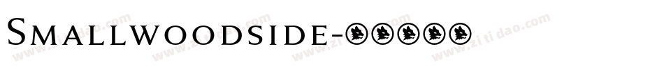 Smallwoodside字体转换