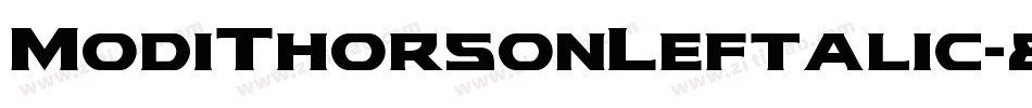 ModiThorsonLeftalic-8pjz字体转换 ModiThorsonLeftalic-8pjz字体转换