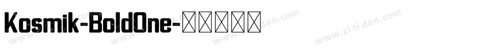 Kosmik-BoldOne字体转换