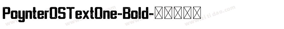 PoynterOSTextOne-Bold字体转换