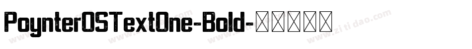PoynterOSTextOne-Bold字体转换