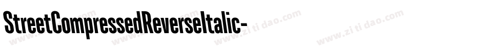 StreetCompressedReverseItalic-PmZ字体转换