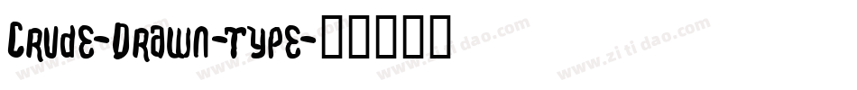 Crude-Drawn-Type字体转换