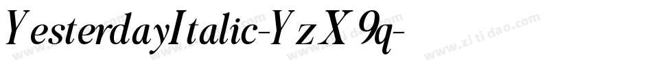 YesterdayItalic-YzX9q字体转换