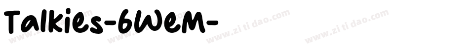 Talkies-6WeM字体转换