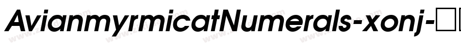 AvianmyrmicatNumerals-xonj字体转换