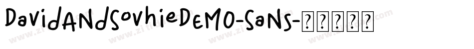 DavidAndSovhieDEMO-Sans字体转换 DavidAndSovhieDEMO-Sans字体转换
