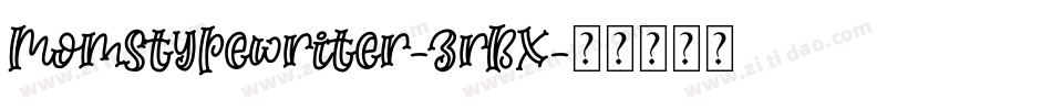 Momstypewriter-zrBX字体转换