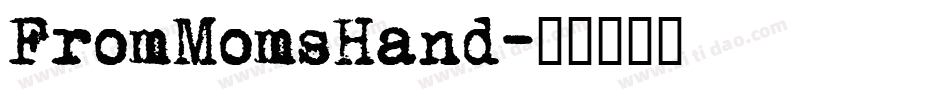 FromMomsHand字体转换