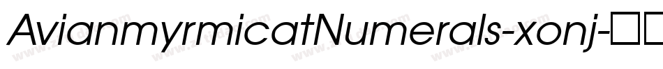 AvianmyrmicatNumerals-xonj字体转换