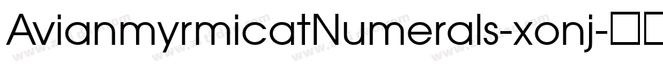 AvianmyrmicatNumerals-xonj字体转换