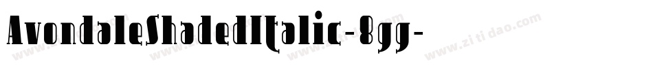 AvondaleShadedItalic-8gg字体转换