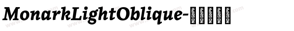 MonarkLightOblique字体转换