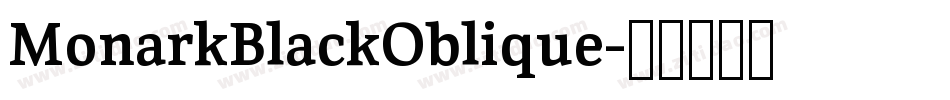 MonarkBlackOblique字体转换