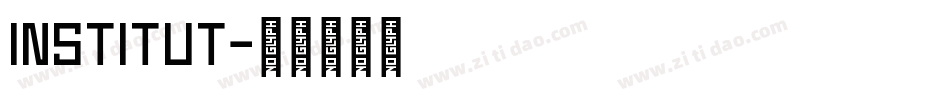 Institut字体转换