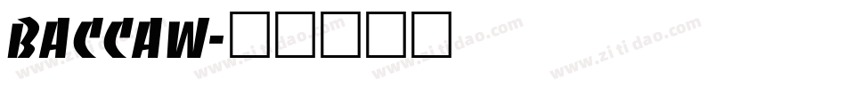 BACCAW字体转换