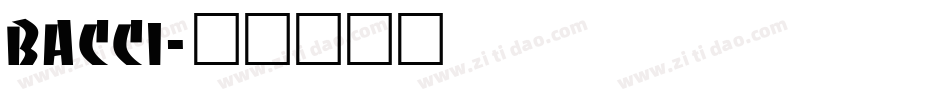 BACCI字体转换