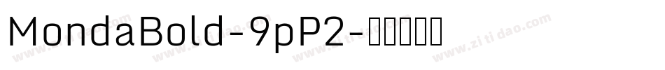 MondaBold-9pP2字体转换