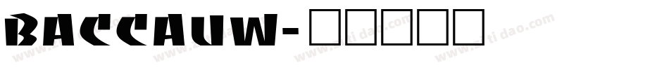 BACCAUW字体转换