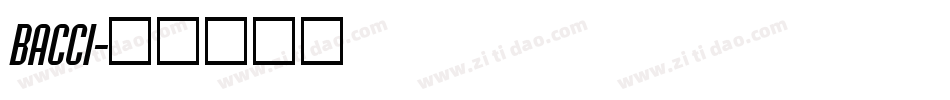 BACCI字体转换